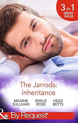 Seller image for The Jarrods: Inheritance (Dynasties: The Jarrods - Book 4): Taming Her Billionaire Boss / Wedding His Takeover Target / Inheriting His Secret Christmas Baby for sale by WeBuyBooks