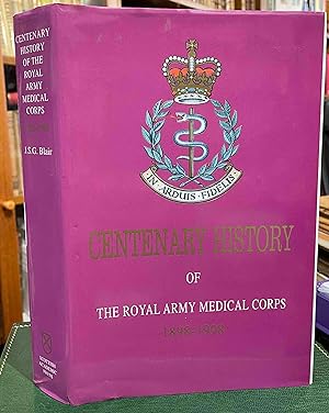 Bild des Verkufers fr In Arduis Fidelis: Centenary History of the Royal Army Medical Corps, 1898-1998 zum Verkauf von Holybourne Rare Books ABA ILAB