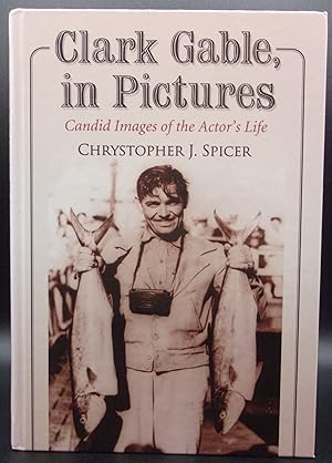 Image du vendeur pour CLARK GABLE, IN PICTURES: Candid Images of the Actor's Life mis en vente par BOOKFELLOWS Fine Books, ABAA