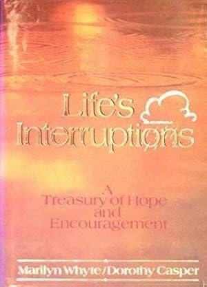 Seller image for Life's Interruptions: A Treasury of Hope and Encouragement for sale by -OnTimeBooks-