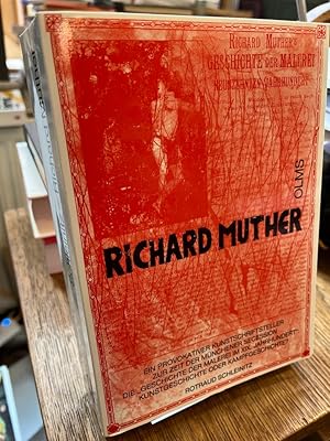 Richard Muther. Ein provokativer Kunstschriftsteller zur Zeit der Münchener Secession. Die "Gesch...