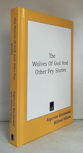 The Wolves of God and Other Fey Stories