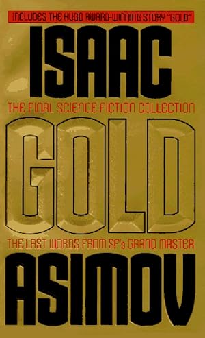 Seller image for Gold: The Final Science Fiction Collection for sale by Paper Garden Books