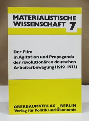 Der Film in Agitation und Propaganda der revolutionären deutschen Arbeiterbewegung (1919-1933).