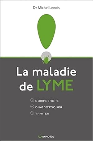 Bild des Verkufers fr La Maladie de Lyme zum Verkauf von Dmons et Merveilles