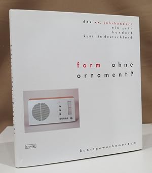 Image du vendeur pour Form ohne Ornament? Angewandte Kunst zwischen Zweckform und Objekt. mis en vente par Dieter Eckert