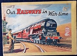 Seller image for Our Railways in War-Time for sale by Gerald Baker