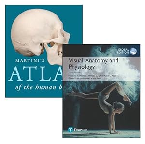 Image du vendeur pour Visual Anatomy & Physiology, Global Edition + Martini's Atlas of the Human Body mis en vente par AussieBookSeller