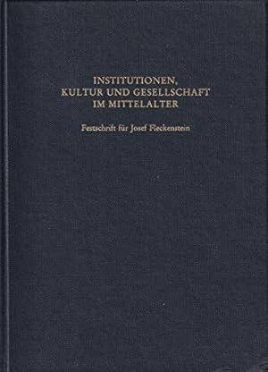 Bild des Verkufers fr Institutionen, Kultur und Gesellschaft im Mittelalter: Festschrift für Josef Fleckenstein zu seinem 65. Geburtstag zum Verkauf von WeBuyBooks