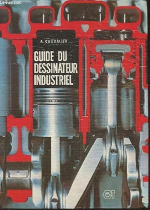 Seller image for Guide du dessinateur industriel for sale by Le-Livre
