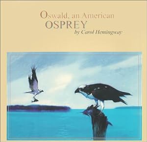 Seller image for Oswald : An American Osprey for sale by Reliant Bookstore