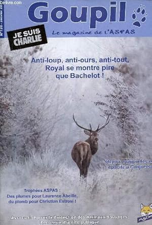 Imagen del vendedor de Goupil le magazine de l'Aspas n120 janvier 2015 - Anti-loup,anti-ours,anti-tout, Royal se montre pire que Bachelot ! - Steppe,magouilles et opacit  Canjuers - trophes ASPAS : Des plumes pour Laurence Abeille, du plomb pour Christian Estrosi ! a la venta por Le-Livre