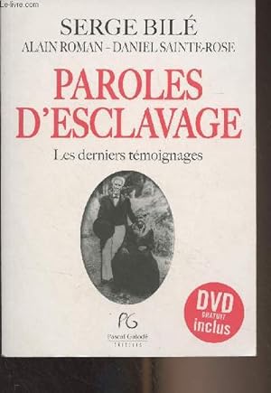 Seller image for Paroles d'esclavage - Les derniers tmoignages for sale by Le-Livre