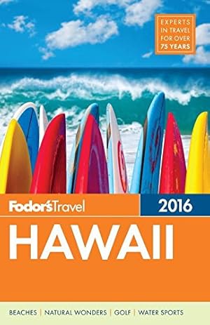 Seller image for Fodor's Hawaii 2016 (Full-color Travel Guide) for sale by Reliant Bookstore