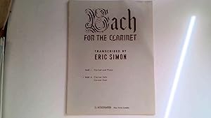 Seller image for Bach for the Clarinet. Part II Clarinet Solo/Duet for sale by Goldstone Rare Books