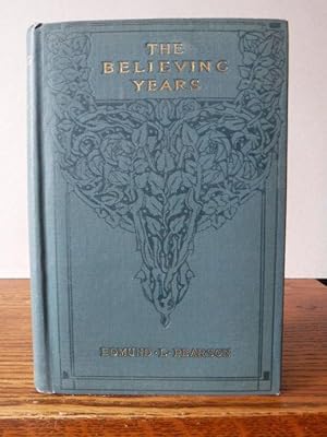 Imagen del vendedor de The Believing Years a la venta por Old Scrolls Book Shop