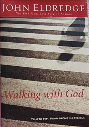 Seller image for Walking With God: Talk to Him, Hear From Him, Really for sale by -OnTimeBooks-