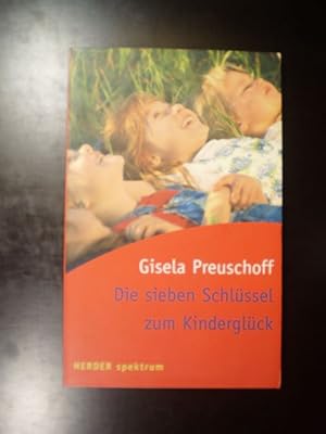Seller image for Die sieben Schlssel zum Kinderglck for sale by Buchfink Das fahrende Antiquariat