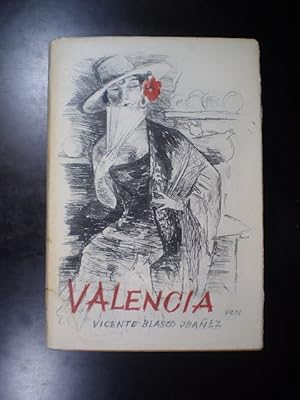 Valencia. Die zwei Romane "Flor de Mayo" und "Die Huerta" (Barraca)