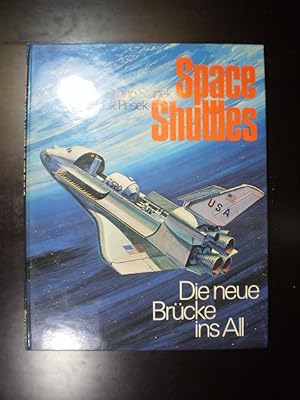 Space Shuttles. Die neue Brücke ins All