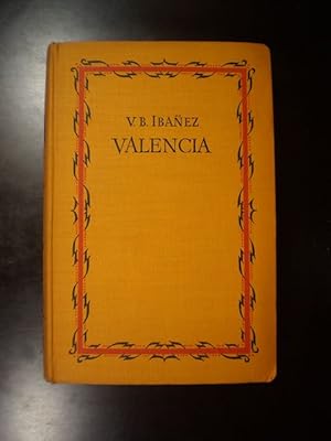 Valencia. Die zwei Romane "Flor de Mayo" und "Die Huerta" (Barraca)