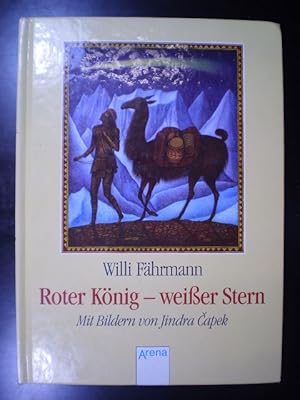 Roter König - weisser Stern. Die Legende vom vierten König