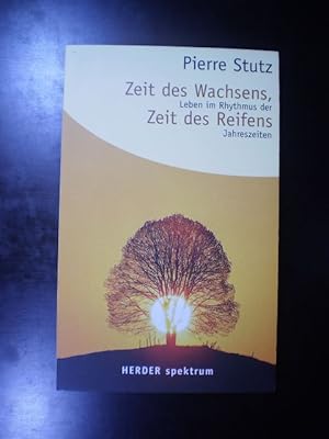 Bild des Verkufers fr Zeit des Wachsens, Zeit des Reifens. Leben im Rhythmus der Jahreszeiten zum Verkauf von Buchfink Das fahrende Antiquariat