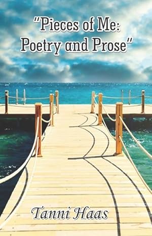 Imagen del vendedor de Pieces of Me: Poetry and Prose a la venta por moluna