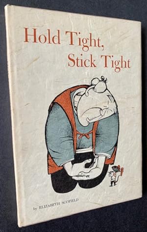 Seller image for Hold Tight, Stick Tight for sale by APPLEDORE BOOKS, ABAA