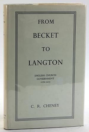 Image du vendeur pour FROM BECKET TO LANGTON: English Church Government 1170-1213: The Ford Lectures Delivered in the University of Oxford in Hilary Term 1955 mis en vente par Arches Bookhouse