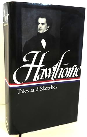 Nathaniel Hawthorne : Tales and Sketches A Wonder Book for Girls and Boys ; Tanglewood Tales for ...