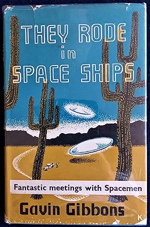 They Rode in Space Ships [Fantastic Meetings with Spacemen]