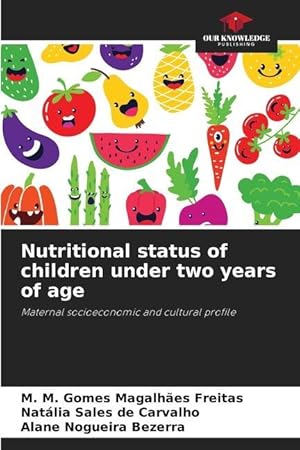 Bild des Verkufers fr Nutritional status of children under two years of age zum Verkauf von moluna