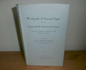 Witchcraft & Second Sight in the Highlands & Islands of Scotland