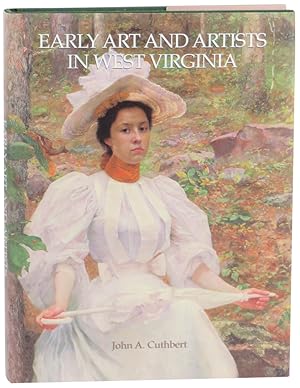 Imagen del vendedor de Early Art and Artists in West Virginia: An Introduction and Biographical Directory a la venta por Kenneth Mallory Bookseller ABAA