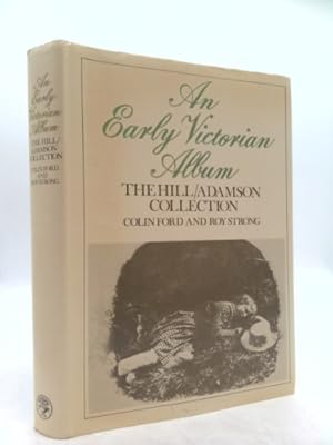 Bild des Verkufers fr An early Victorian album;: The Hill Adamson collection zum Verkauf von ThriftBooksVintage