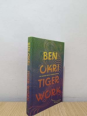 Tiger Work: Stories, essays and poems about climate change (Signed First Edition)