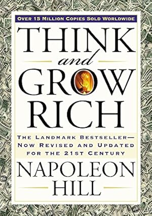 Imagen del vendedor de Think and Grow Rich: The Landmark Bestseller Now Revised and Updated for the 21st Century (Think and Grow Rich Series) a la venta por -OnTimeBooks-