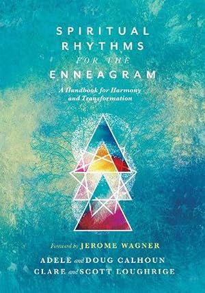 Bild des Verkufers fr Spiritual Rhythms for the Enneagram A Handbook for Harmony and Transformation (Paperback) zum Verkauf von Grand Eagle Retail
