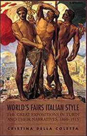 Seller image for World's Fairs Italian-Style: The Great Expositions in Turin and their Narratives, 1860-1915 (Toronto Italian Studies) for sale by Monroe Street Books