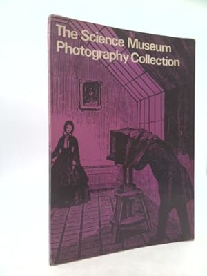 Bild des Verkufers fr The Science Museum photography collection: [a catalogue], zum Verkauf von ThriftBooksVintage
