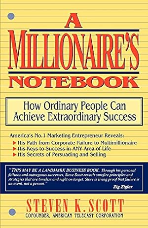 Seller image for Millionaire's Notebook: How Ordinary People Can Achieve Extraordinary Success for sale by Reliant Bookstore