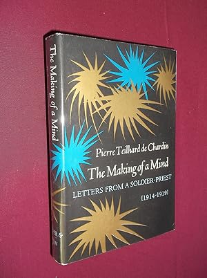 The Making of a Mind: Letters From a Soldier Priest 1914-1919