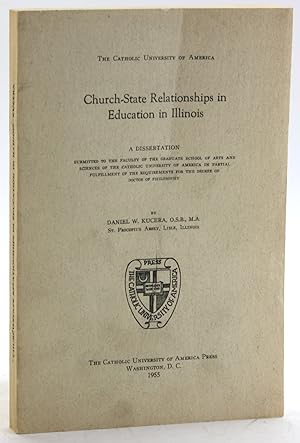 Imagen del vendedor de CHURCH-STATE RELATIONSHIPS IN EDUCATION IN ILLINOIS a la venta por Arches Bookhouse