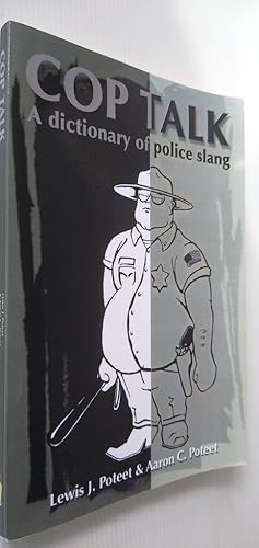 Seller image for Cop Talk: A Dictionary of Police Slang for sale by Your Book Soon