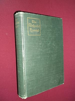 The Methodist Hymnal: Official Hymnal of the Methodist Episcopal Church and the Methodist Episcop...