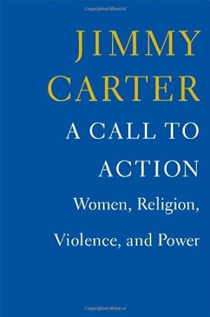 Seller image for A Call to Action: Women, Religion, Violence, and Power for sale by Montecito Rare Books
