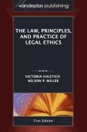 Bild des Verkufers fr The Law, Principles, and Practice of Legal Ethics, First Edition zum Verkauf von WeBuyBooks