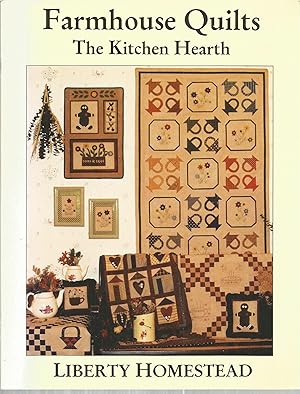 Farmhouse Quilts: The Kitchen Hearth