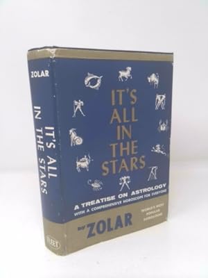 Seller image for It's All in the Stars: a Treatise on Astrology With a Comprehensive Horoscope for Everyone for sale by ThriftBooksVintage